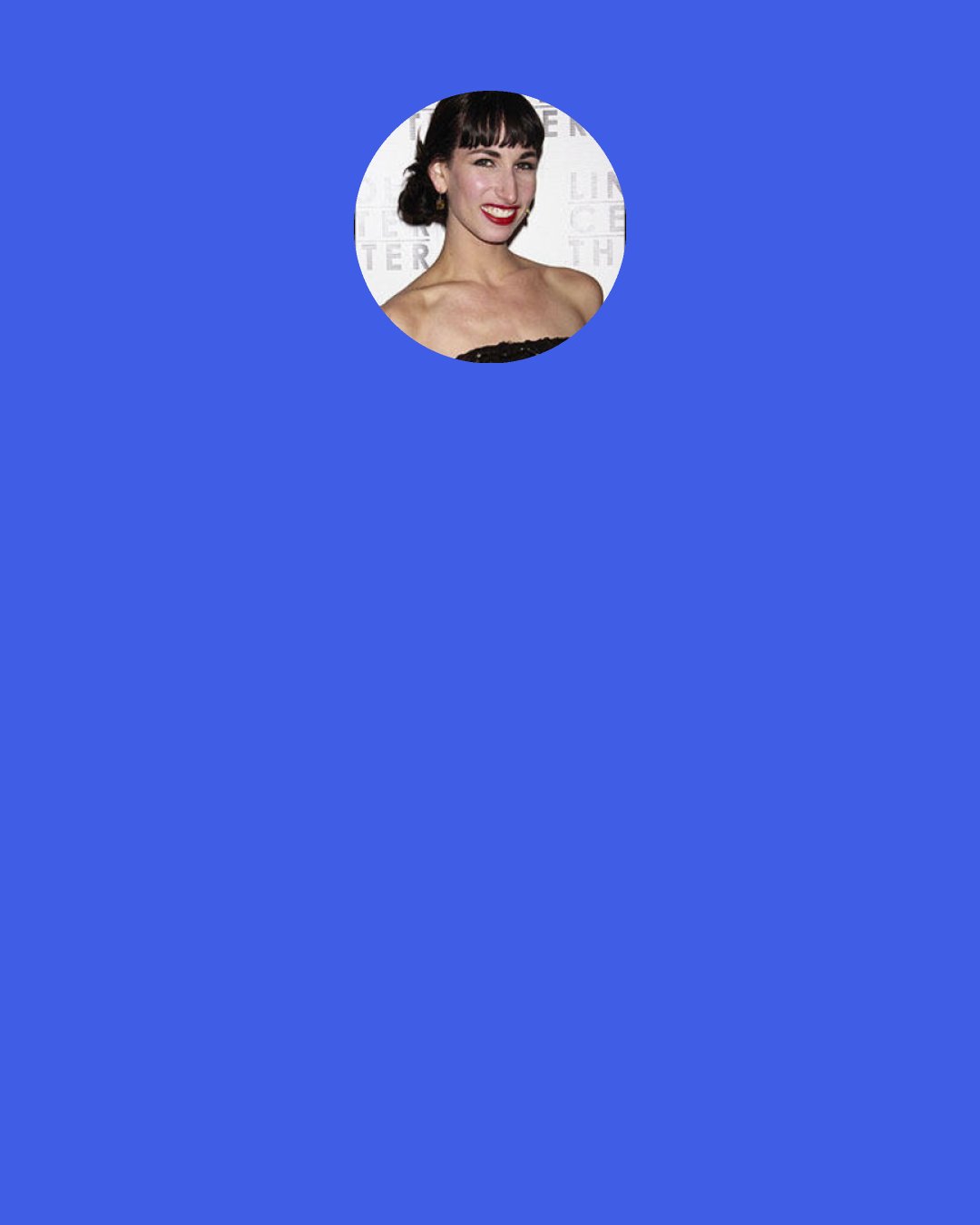 Nikka Graff Lanzarone: We haven't truly had a zeitgeisty, 'songs on the radio' show, since...I want to say "One Night in Bangkok" was the last musical theatre song that charted. That was so long ago.
