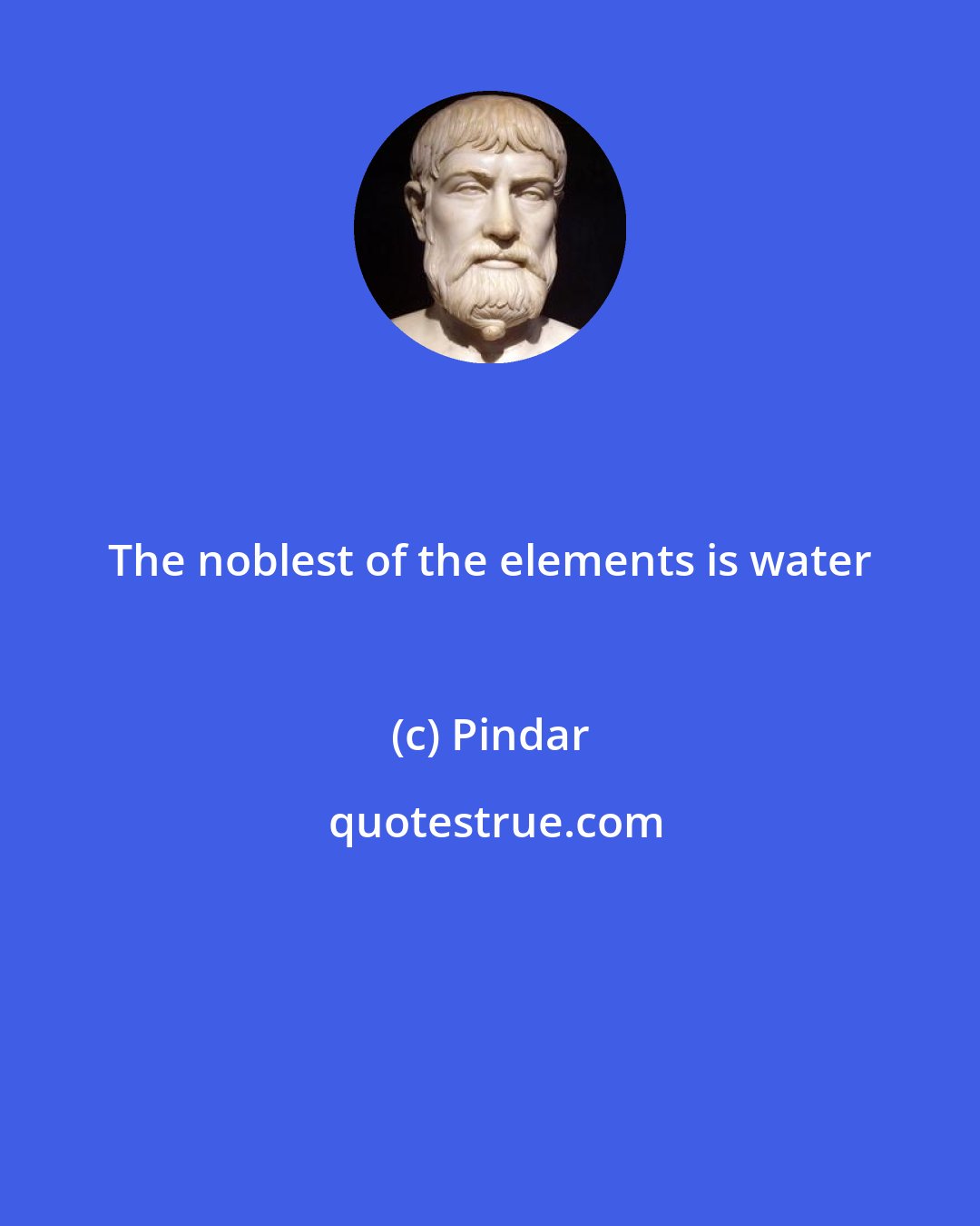 Pindar: The noblest of the elements is water