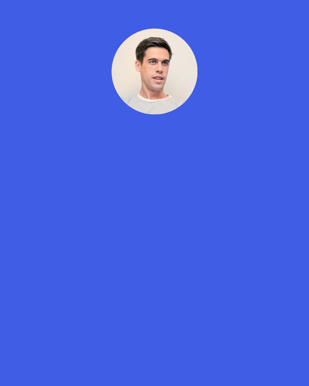 Ryan Holiday: ADVERSITY CAN HARDEN YOU. OR IT CAN LOOSEN YOU UP AND MAKE YOU BETTER —IF YOU LET IT.