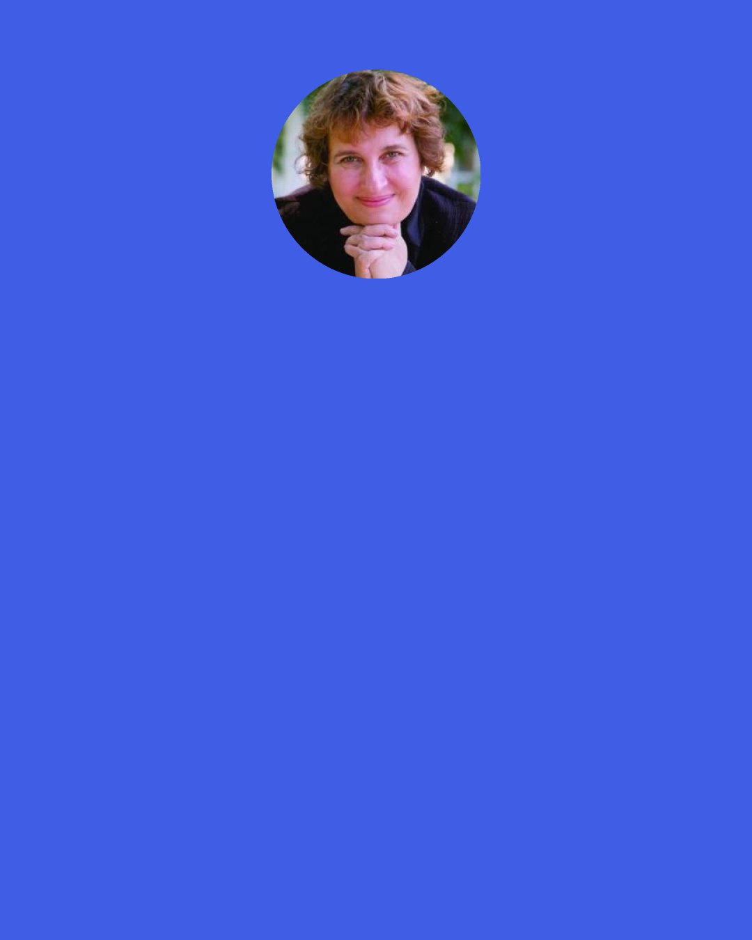 Sharon Salzberg: The art of concentration is a continual letting go. We let go of what is inessential or distracting. We let go of a thought or a feeling, not because we are afraid of it or because we can’t bear to acknowledge it as a part of our experience; but, because it is UNNECESSARY.