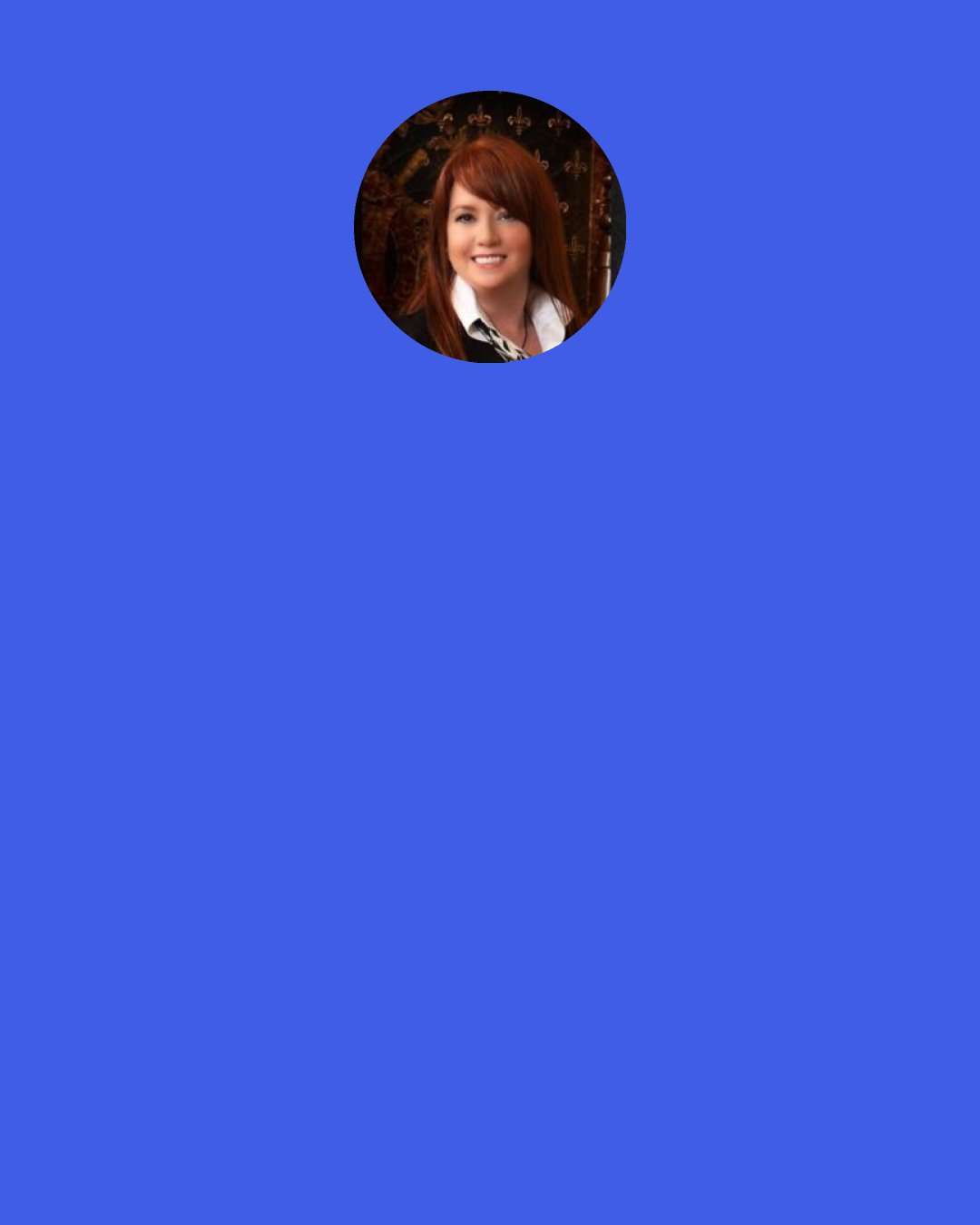 Sherrilyn Kenyon: I beg your pardon. I’m not gross. (Simone) Grody to the max. Gag me with a spoon. I’ve seen you in the mornings. You’re not exactly well coiffed. (Jesse)