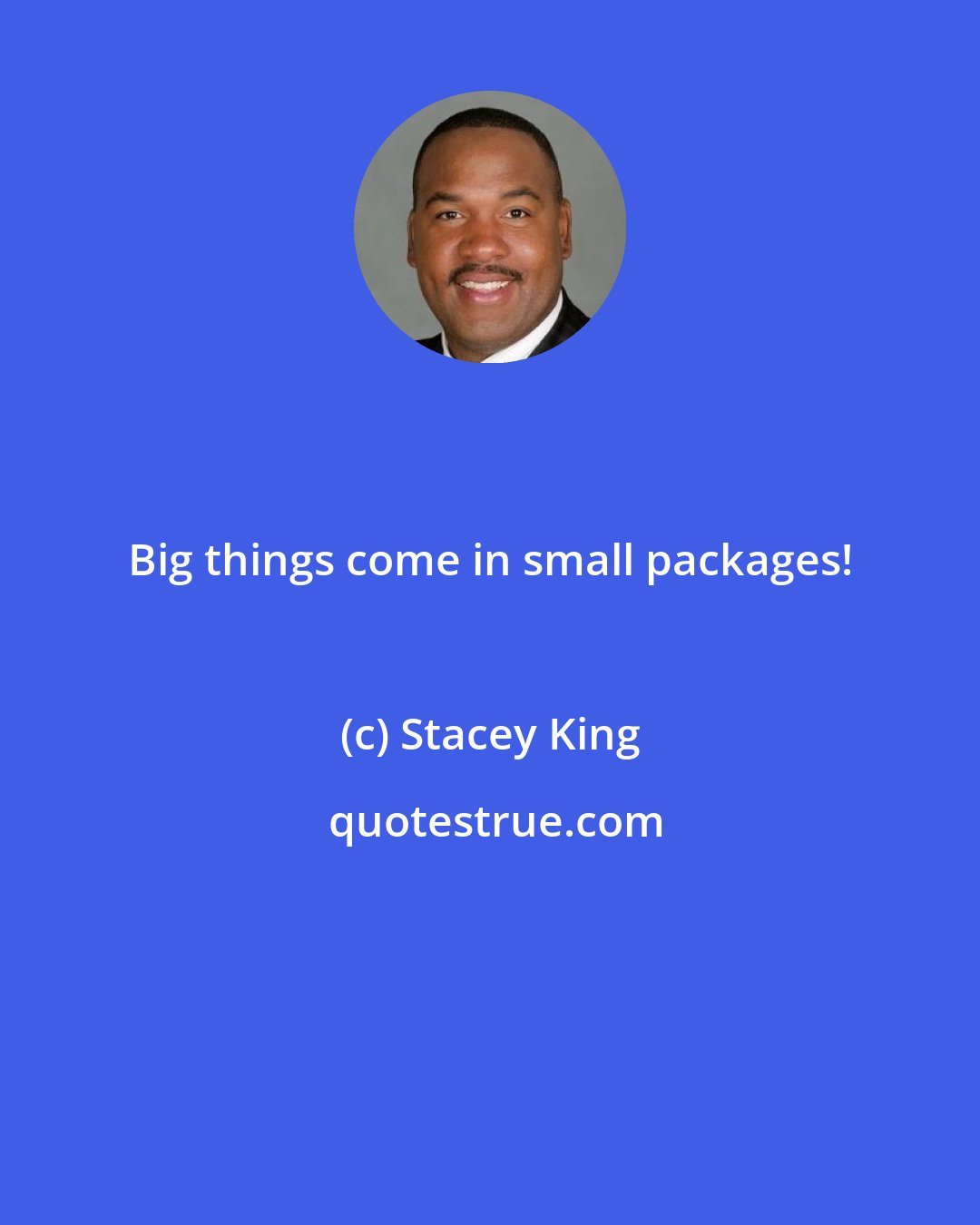 Stacey King: Big things come in small packages!