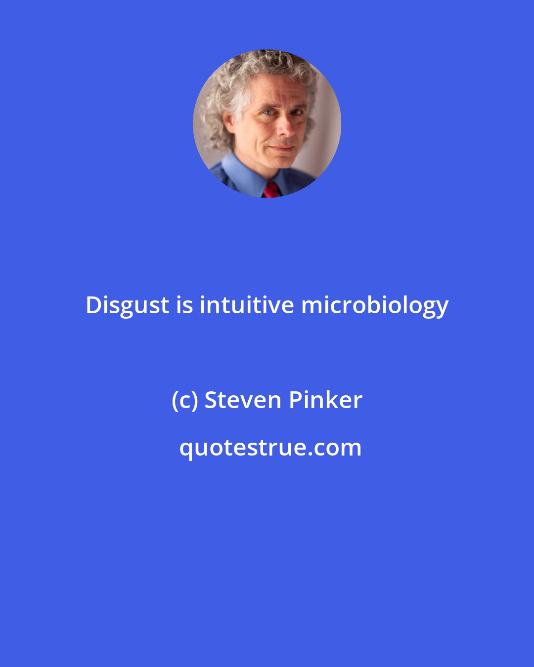 Steven Pinker: Disgust is intuitive microbiology