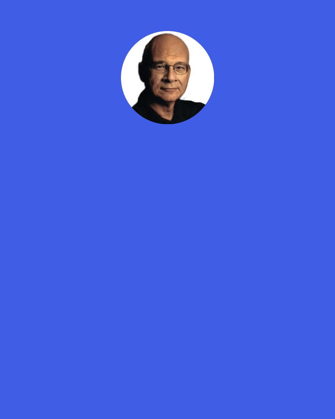 Timothy Keller: We would say homosexuality is not the original design for sexuality. Therefore, it’s not good for human flourishing. We want people to do things that are good for human flourishing. But that’s not what sends you to heaven or Hell.