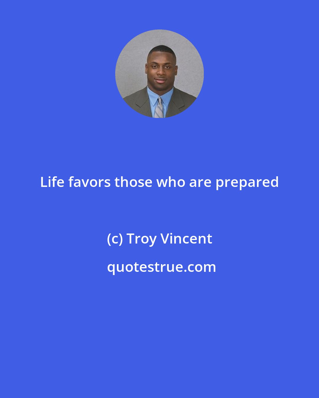 Troy Vincent: Life favors those who are prepared