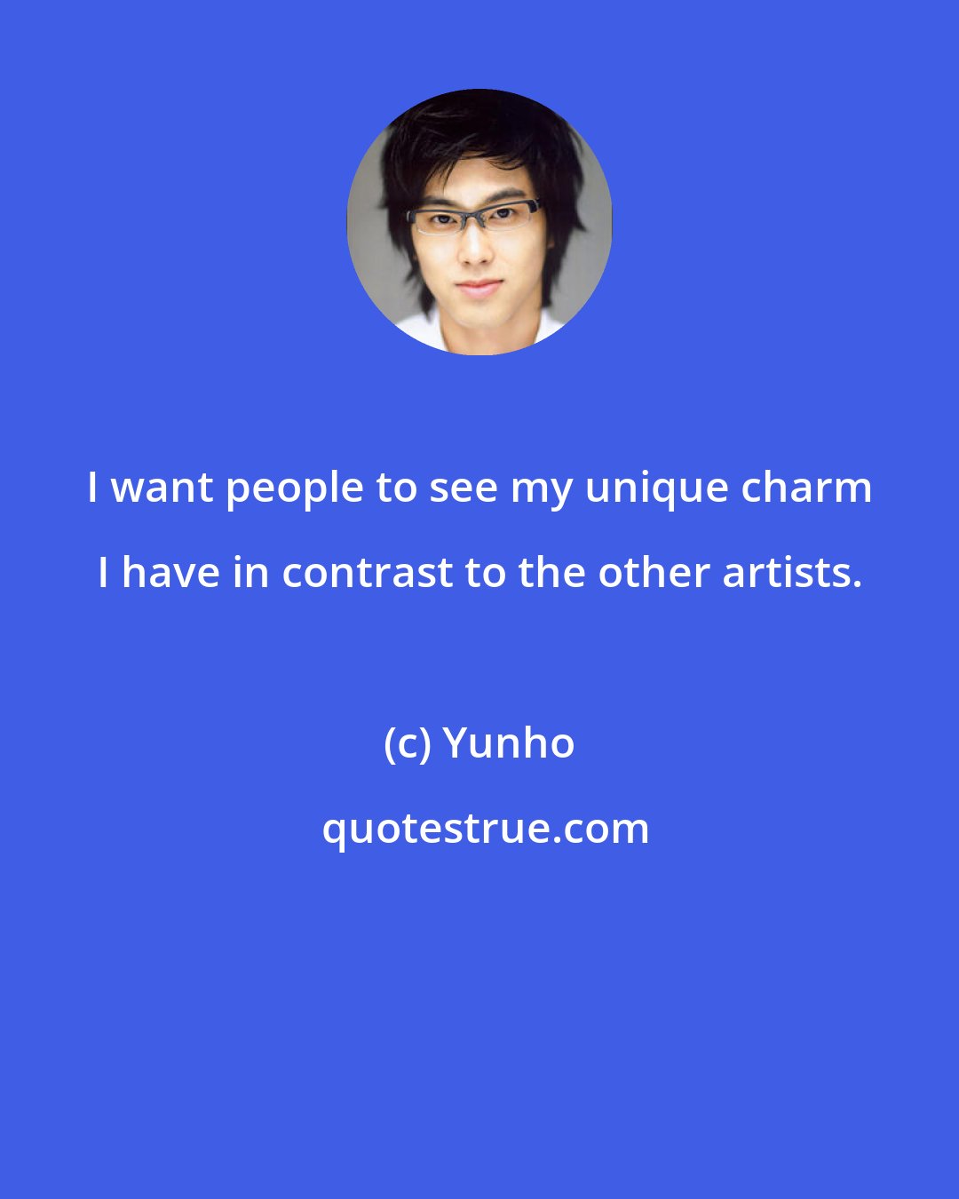 Yunho: I want people to see my unique charm I have in contrast to the other artists.