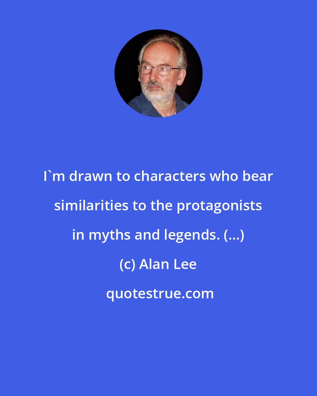 Alan Lee: I'm drawn to characters who bear similarities to the protagonists in myths and legends. (...)