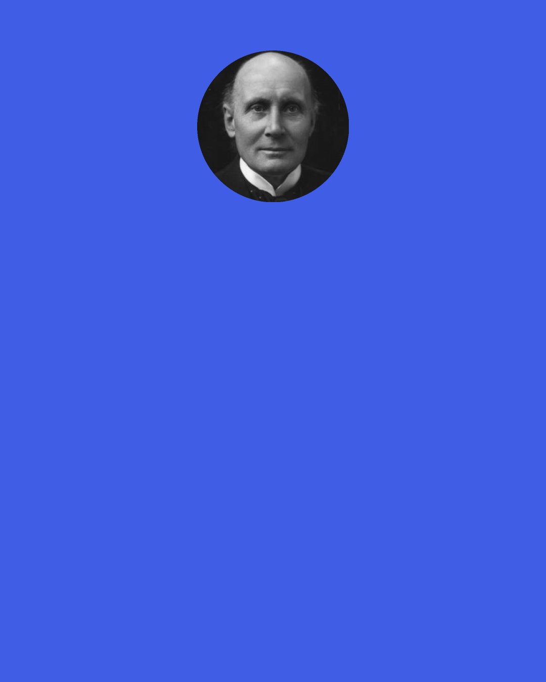 Alfred North Whitehead: Inventive genius requires pleasurable mental activity as a condition for its vigorous exercise. "Necessity is the mother of invention" is a silly proverb. "Necessity is the mother of futile dodges" is much closer to the truth. The basis of growth of modern invention is science, and science is almost wholly the outgrowth of pleasurable intellectual curiosity.