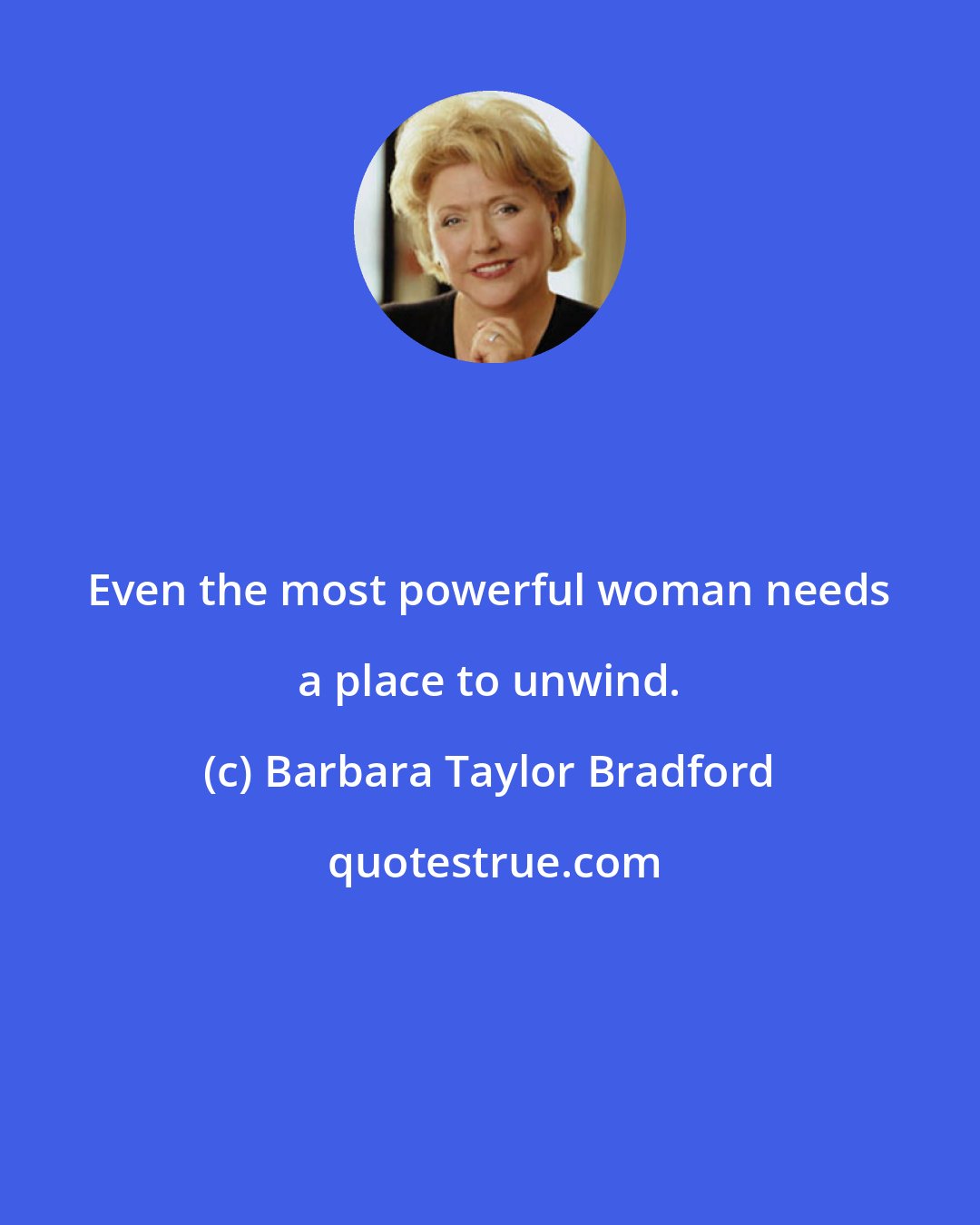Barbara Taylor Bradford: Even the most powerful woman needs a place to unwind.