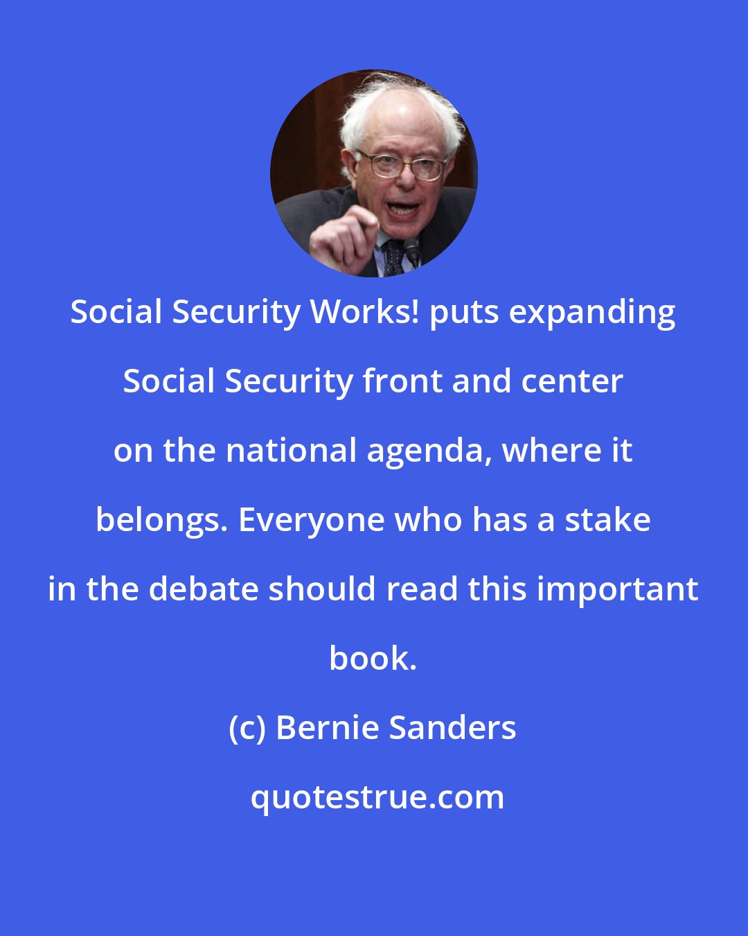 Bernie Sanders: Social Security Works! puts expanding Social Security front and center on the national agenda, where it belongs. Everyone who has a stake in the debate should read this important book.