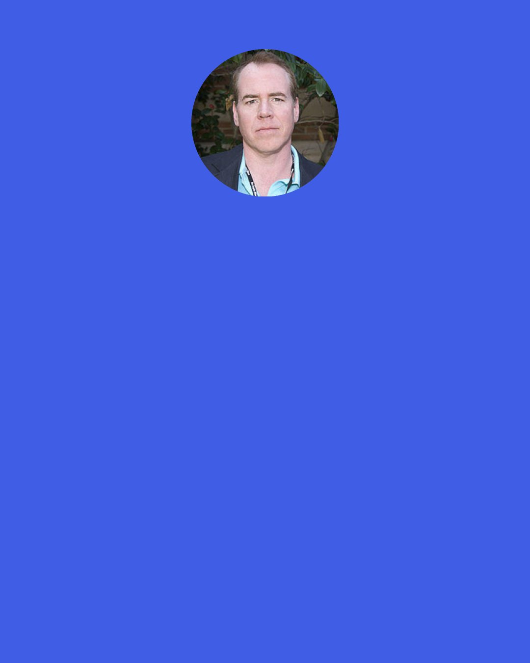 Bret Easton Ellis: Hip," I murmur, remembering last night, how I lost it completely in a stall at Nell's---my mouth foaming, all I could think about were insects, lots of insects, and running at pigeons, foaming at the mouth and running at pigeons.