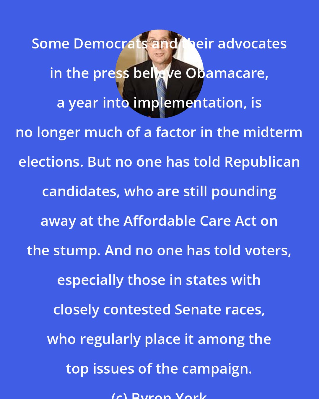 Byron York: Some Democrats and their advocates in the press believe Obamacare, a year into implementation, is no longer much of a factor in the midterm elections. But no one has told Republican candidates, who are still pounding away at the Affordable Care Act on the stump. And no one has told voters, especially those in states with closely contested Senate races, who regularly place it among the top issues of the campaign.