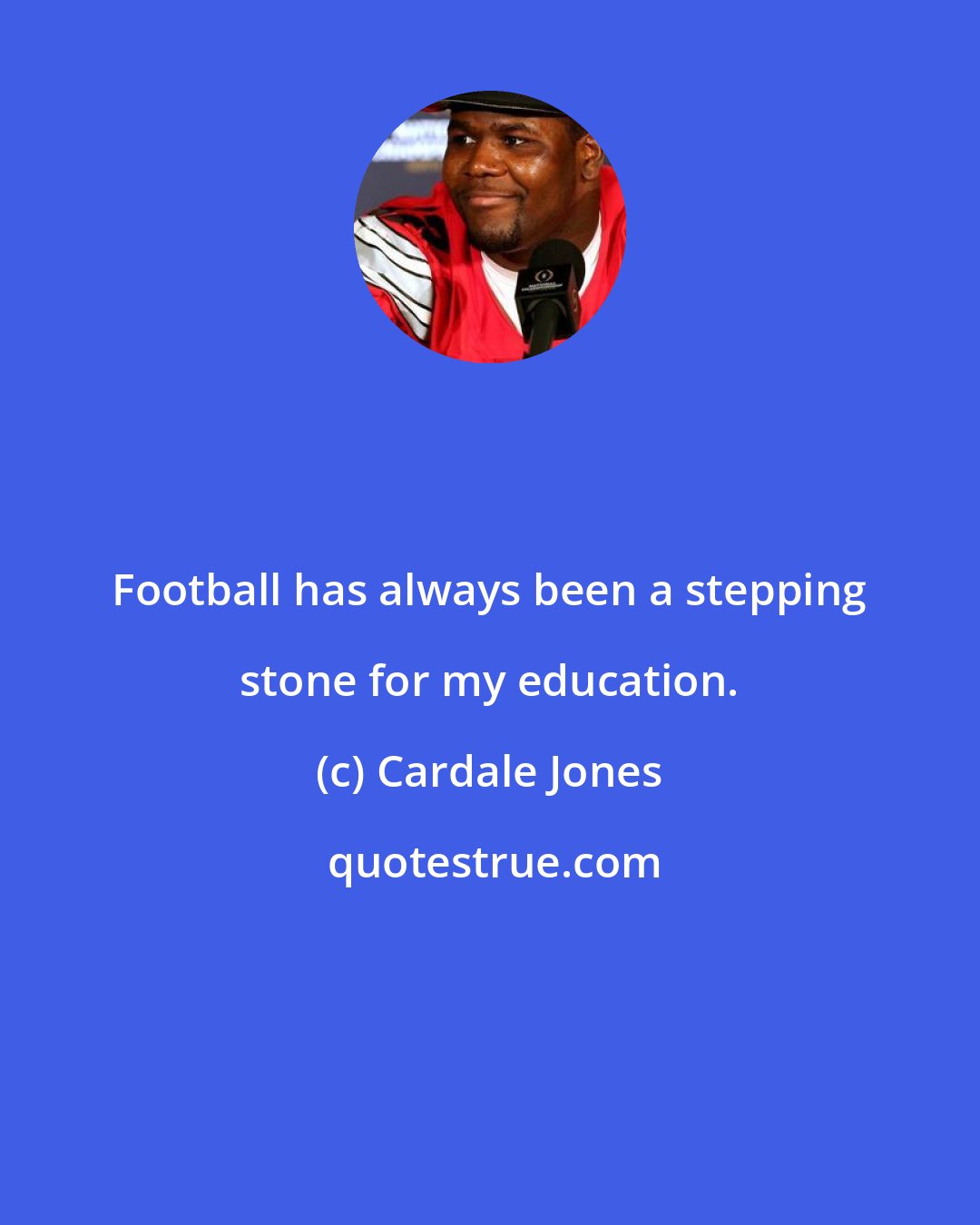 Cardale Jones: Football has always been a stepping stone for my education.