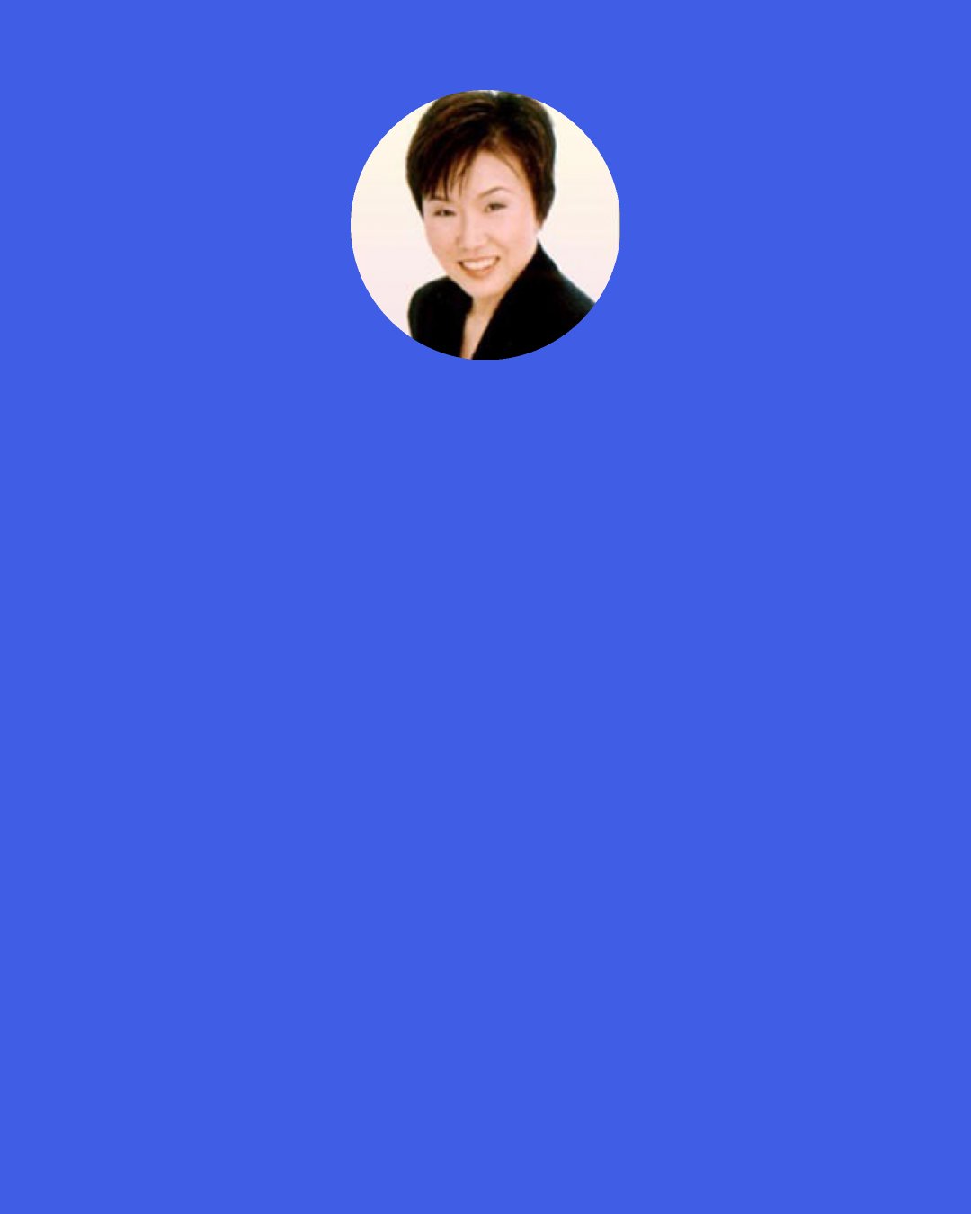 Chin-Ning Chu: When a manufacturing engineer is hired to create new products but insists on sharing his "wisdom" in accounting with the company controller, he is not going to last long in that company.