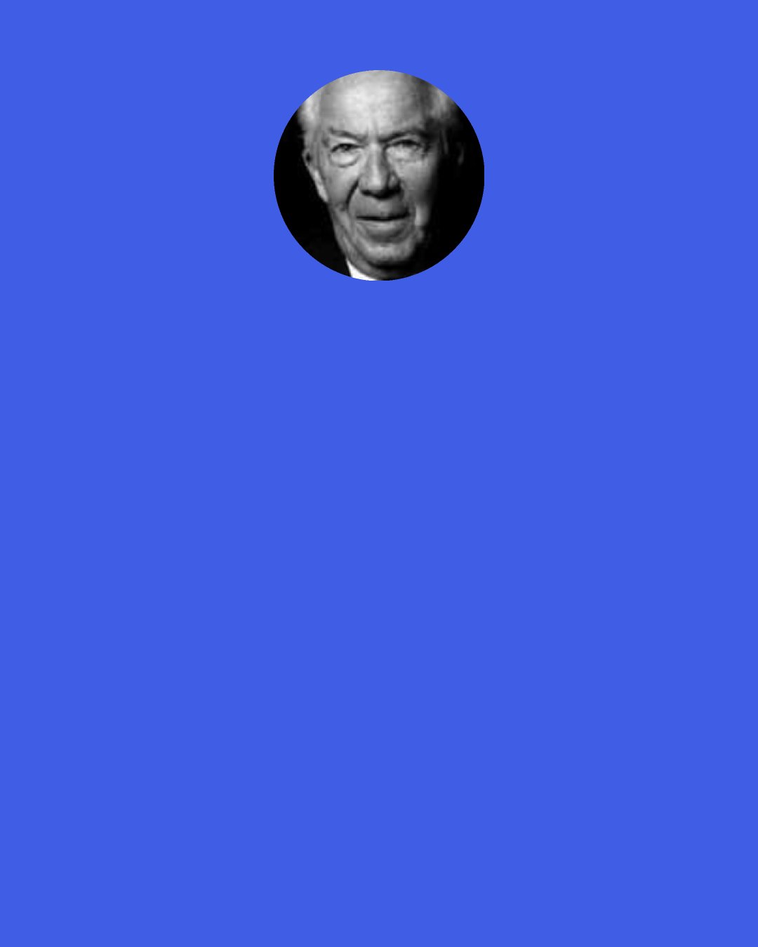 Christian de Duve: It would be an exaggeration to say I’m not afraid of death, but I’m not afraid of what comes after, because I’m not a believer.