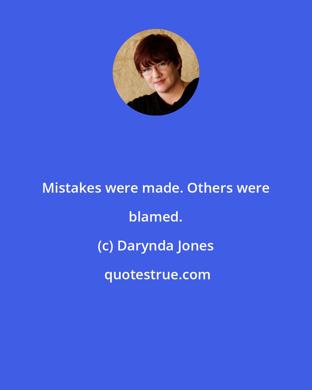 Darynda Jones: Mistakes were made. Others were blamed.