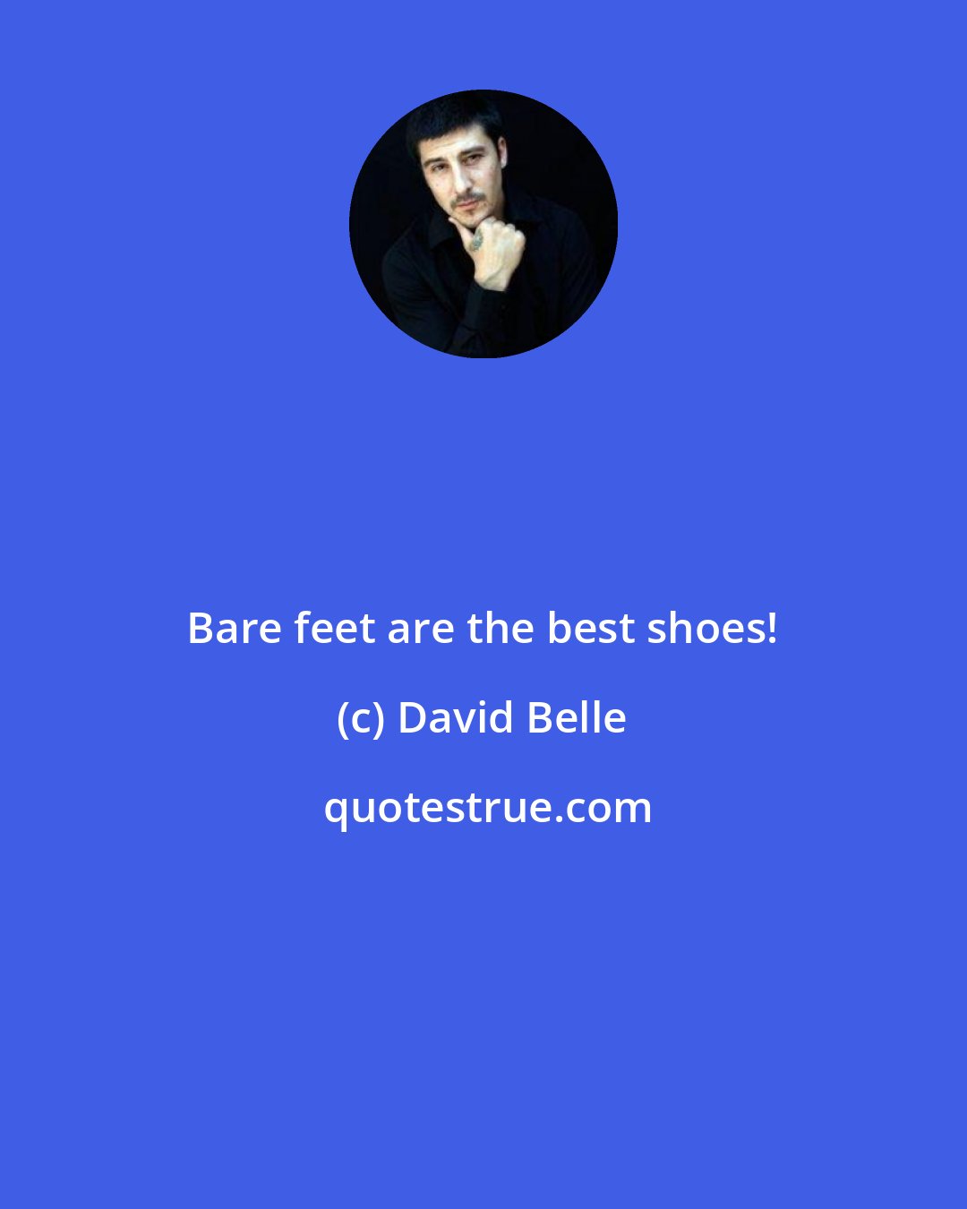 David Belle: Bare feet are the best shoes!