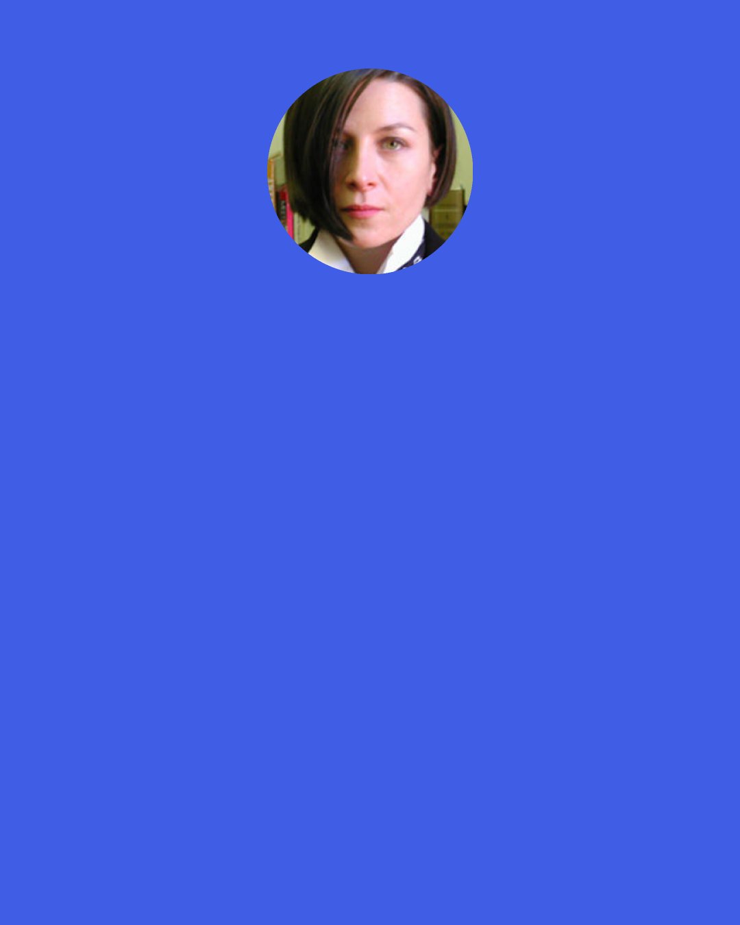 Donna Tartt: Sometimes we want what we want even if we know it’s going to kill us.