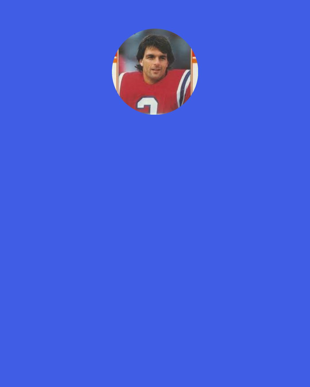 Doug Flutie: There’s nothing better than excelling at a game you love. There’s nothing worse than thinking your accomplishments as a player outweigh your responsibilities as a person.