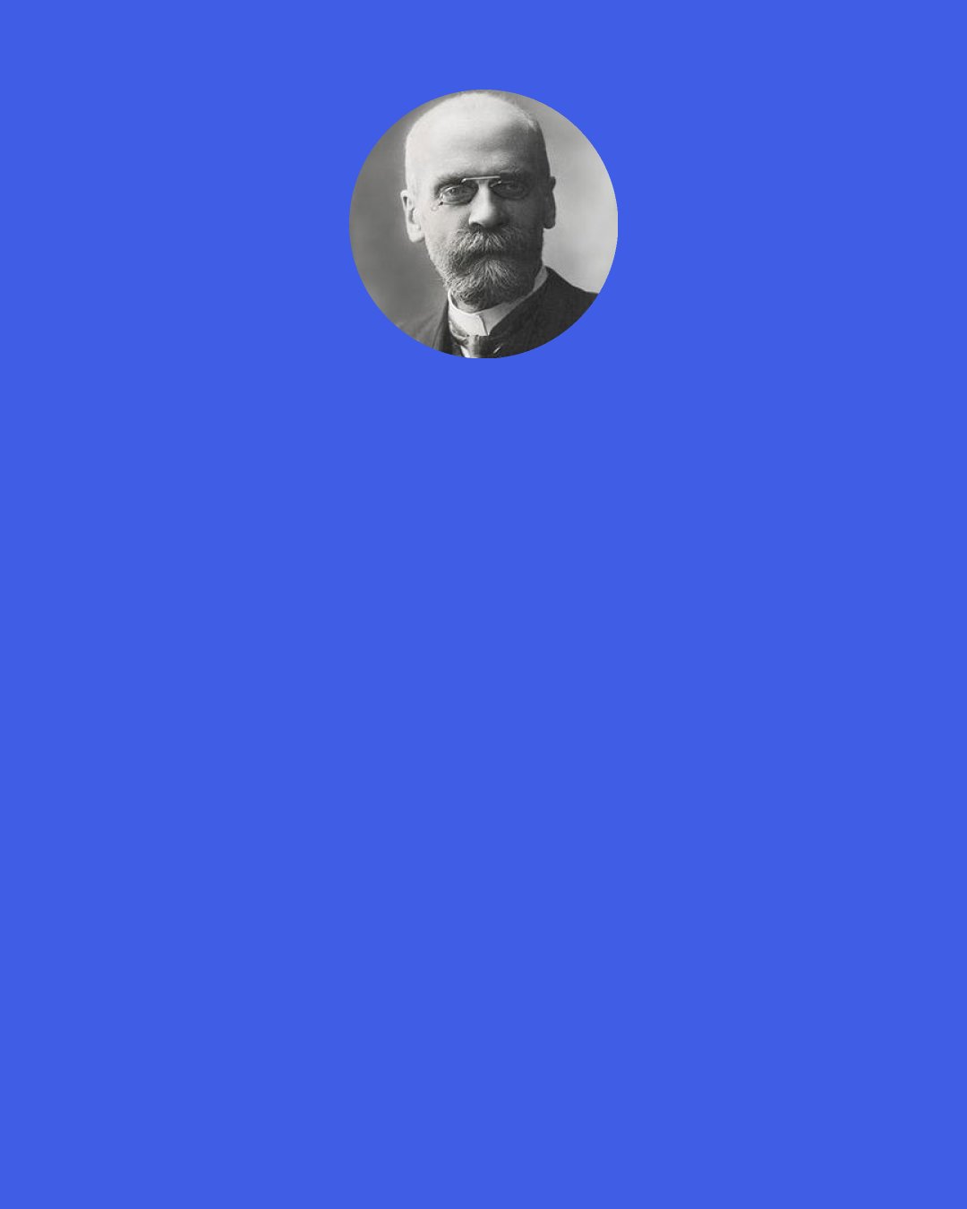 Emile Durkheim: Maniacal suicide. —This is due to hallucinations or delirious conceptions. The patient kills himself to escape from an imaginary danger or disgrace, or to obey a mysterious order from on high, etc.