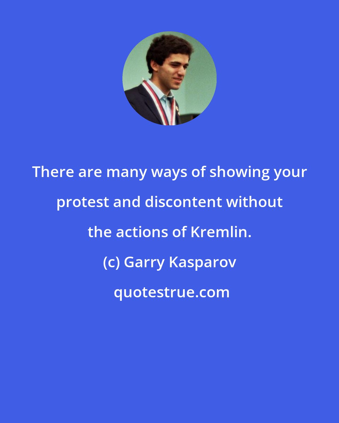 Garry Kasparov: There are many ways of showing your protest and discontent without the actions of Kremlin.