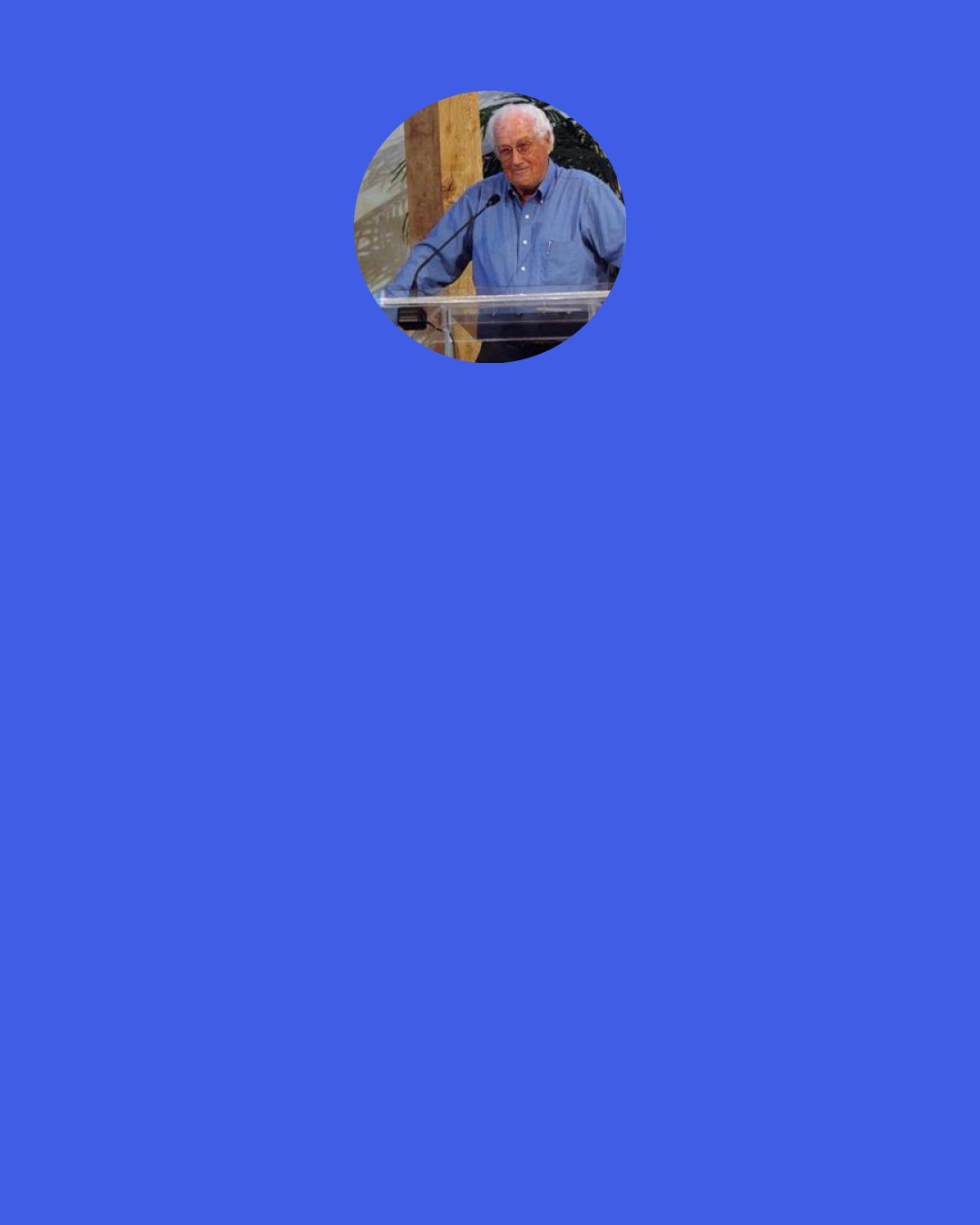 George Sweeting: Abraham Lincoln once walked down the street with his two sons, both of whom were crying. "What's the matter with you boys?" asked a passerby. "Exactly what is wrong with the whole world," said Lincoln. "I have three walnuts, and each boy wants two."