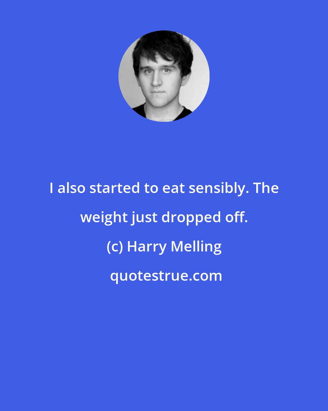 Harry Melling: I also started to eat sensibly. The weight just dropped off.