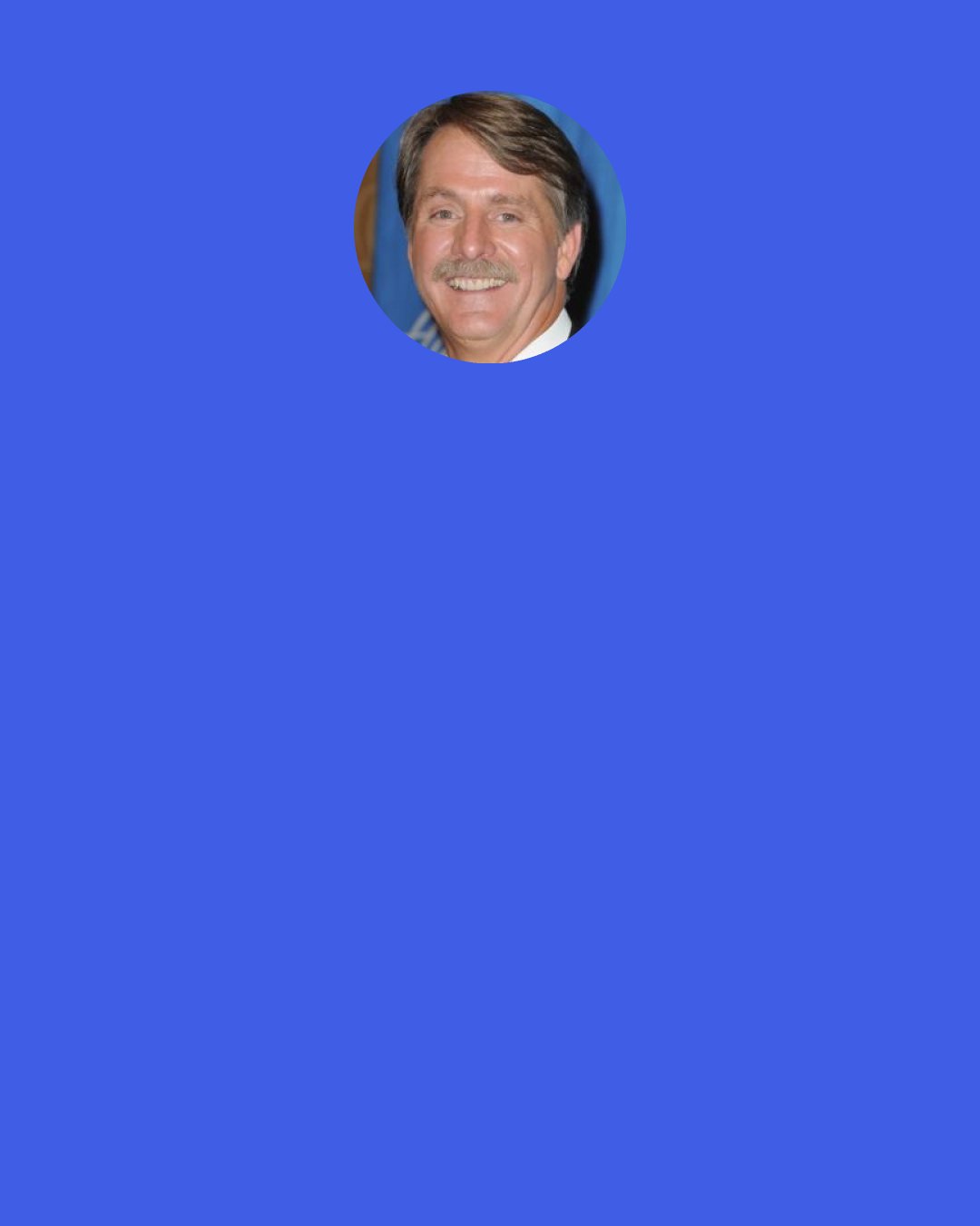 Jeff Foxworthy: Hell, when I was in high school, a "drive-by shooting" meant somebody had their rear end hanging out a car window!