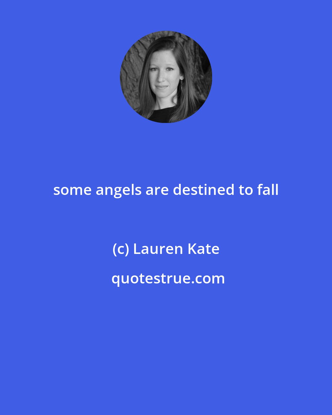 Lauren Kate: some angels are destined to fall