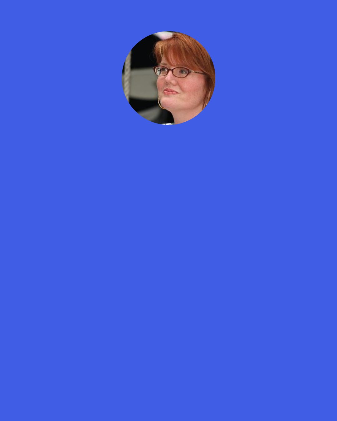 Libba Bray: ...I think we should find some kind of shelter; a cave or something." "I don't want to do that! What if there's like, a creature living in the cave?" Tiara said. "Seriously, I saw this show once where these people were stranded on an island and there were these other people who were sort of crazy-slash-bad and there was this polar bear creature running around." "What happened?" Miss Ohio asked. "I don't know. My parents got divorced in the middle of season two and we lost our TiVo.